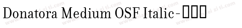 Donatora Medium OSF Italic字体转换